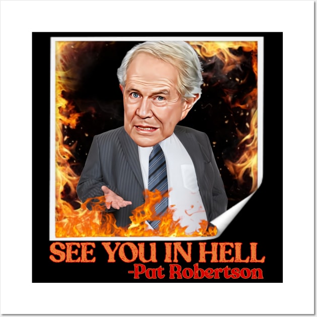 Pat Robertson Wall Art by Zbornak Designs